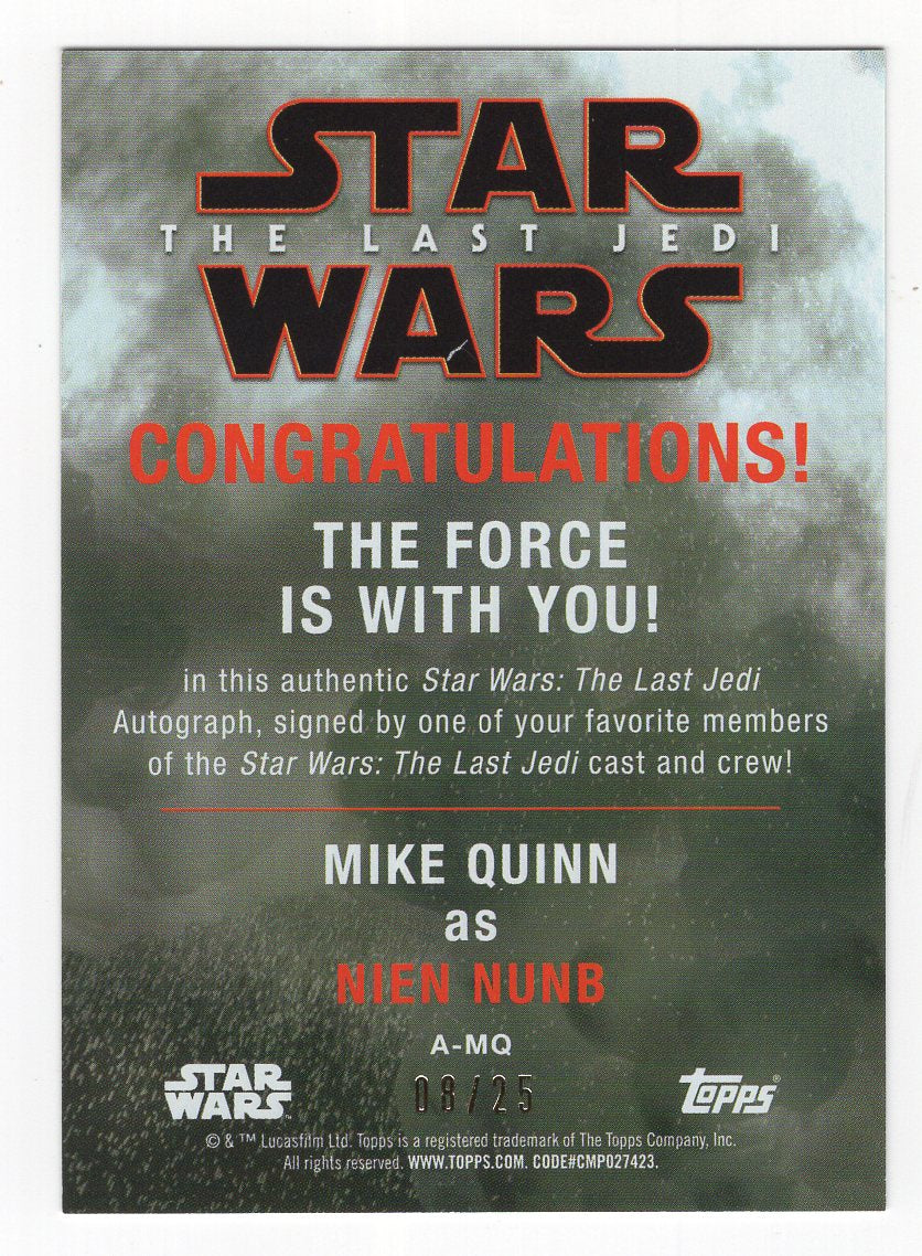 2017 Topps Star Wars The Last Jedi #A-MQ, Mike Quinn (Nien Numb) Auto #'d /25