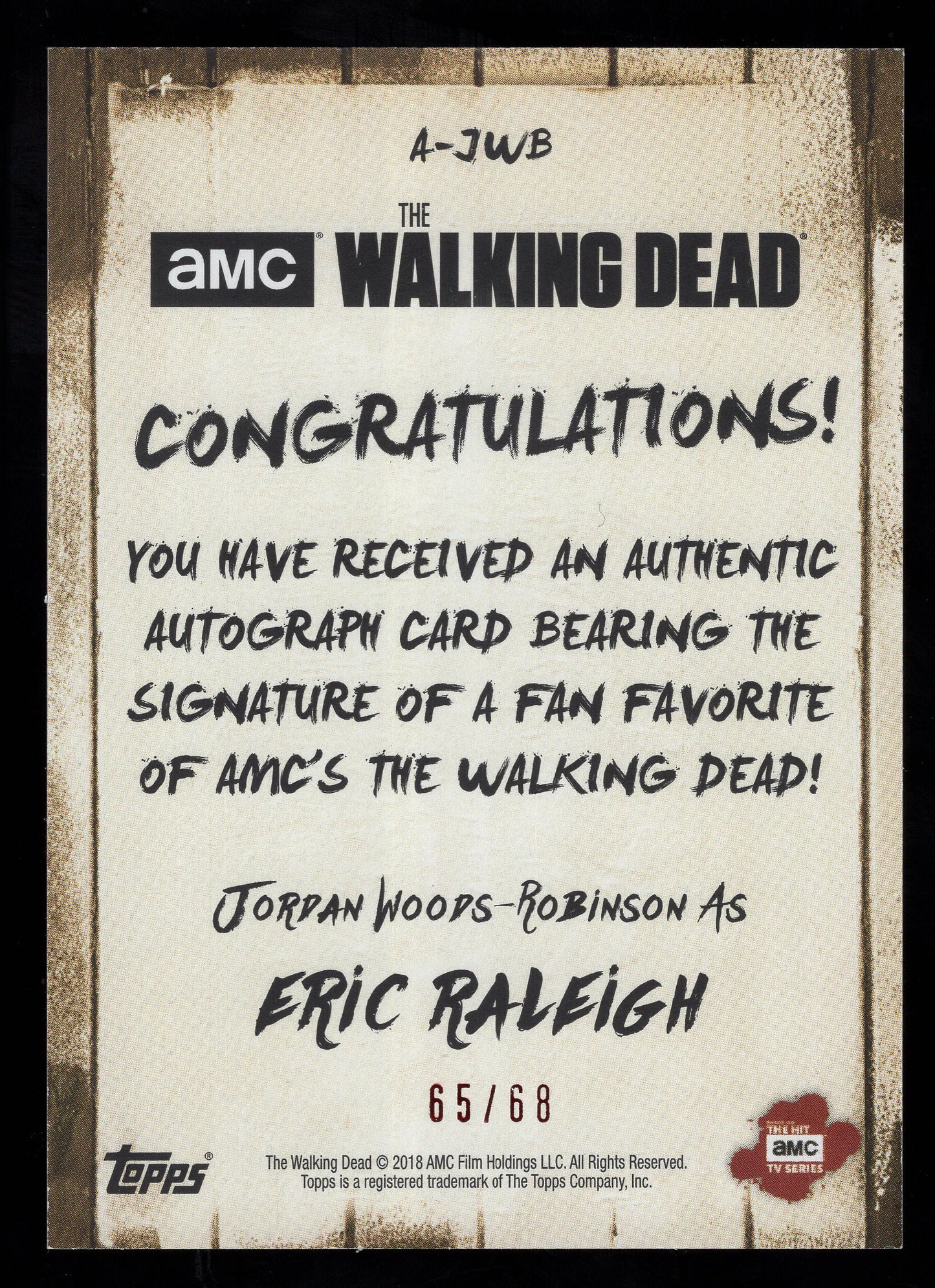 2018 Topps Walking DeadJordan Woods-Robinson as Eric Raleigh Autograph #'d /68