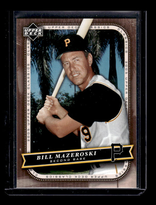 2005 Upper Deck Classics #5 Bill Mazeroski (Pittsburgh Pirates)