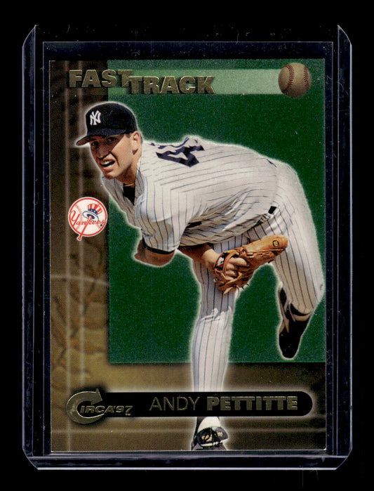 1997 Circa Fast Track #6 Andy Pettitte (New York Yankees)